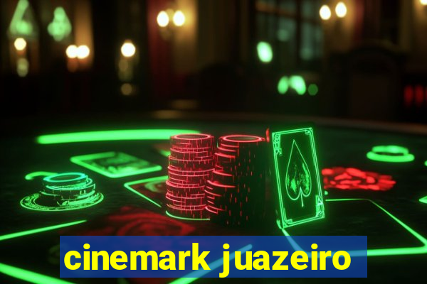 cinemark juazeiro